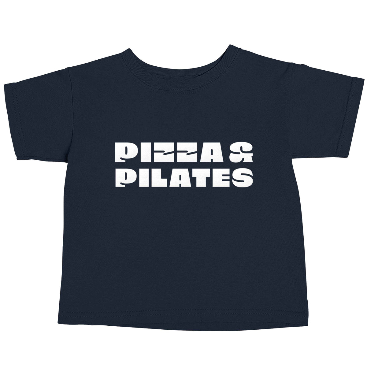 Pizza and pilates navy baby toddler Tshirt 2 Years