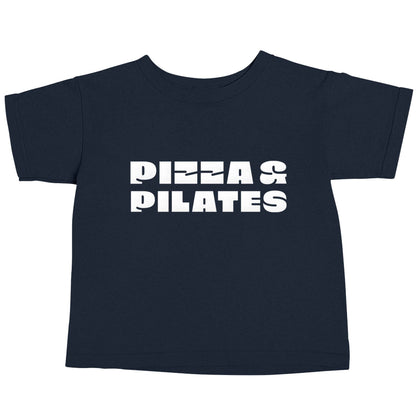 Pizza and pilates navy baby toddler Tshirt 2 Years