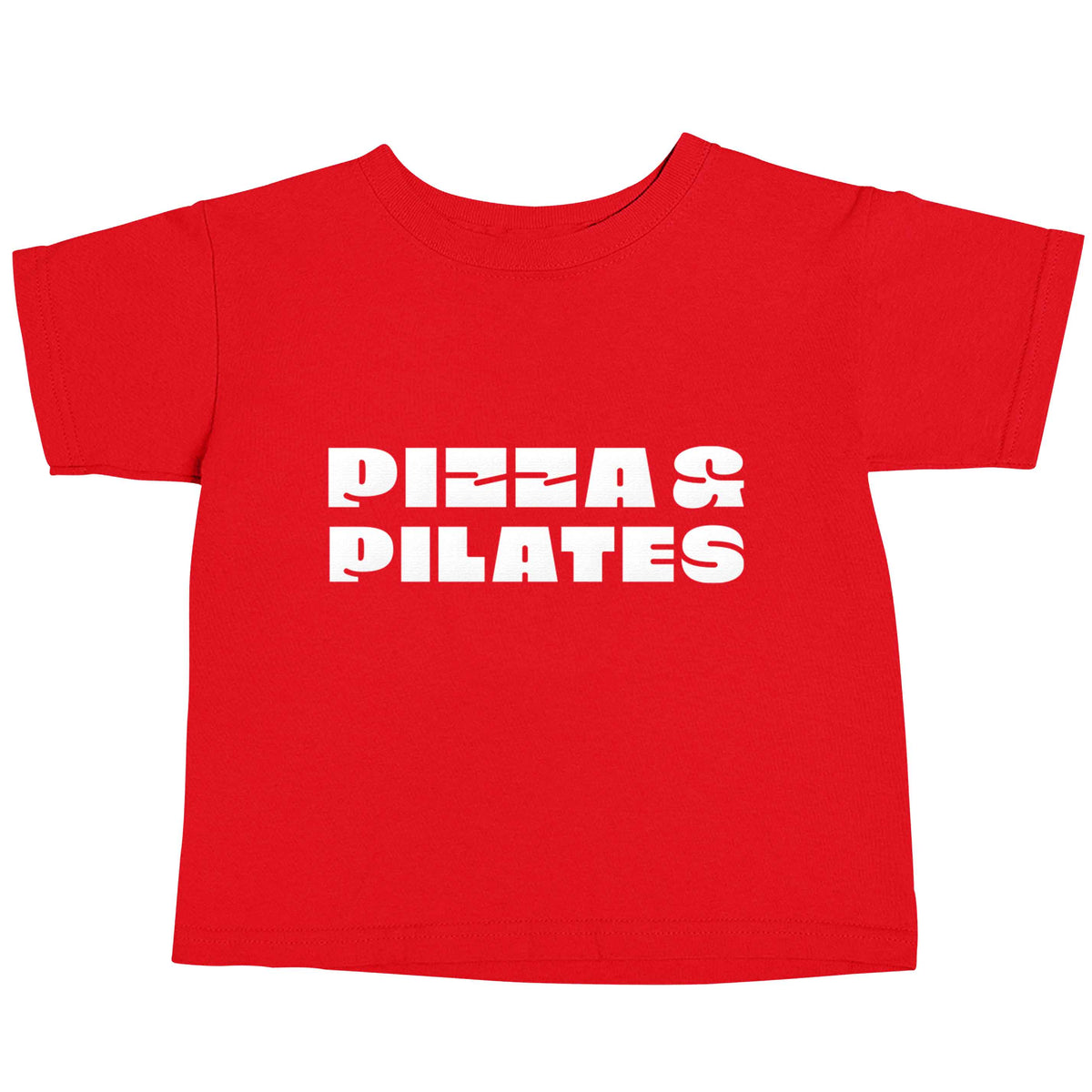 Pizza and pilates red baby toddler Tshirt 2 Years