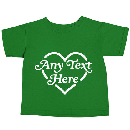 Any text inside heart green baby toddler Tshirt 2 Years