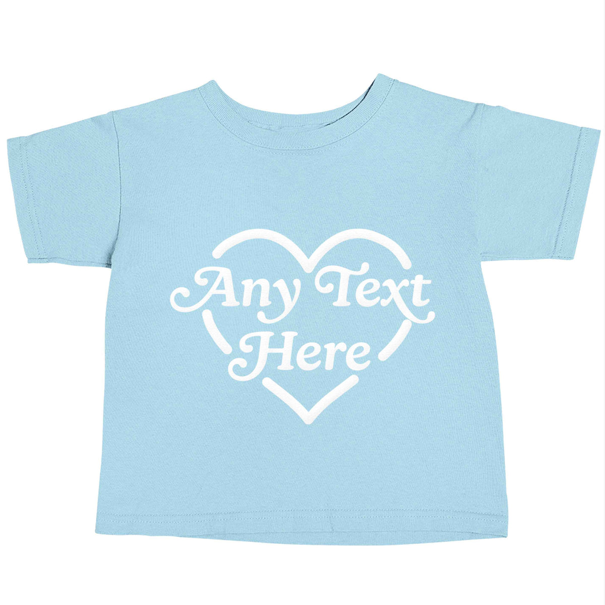 Any text inside heart light blue baby toddler Tshirt 2 Years