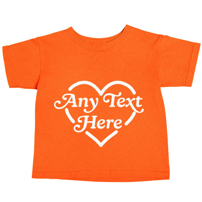 Any text inside heart orange baby toddler Tshirt 2 Years