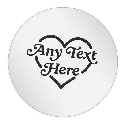 Any text inside heart 24 @ 45mm matt circle stickers