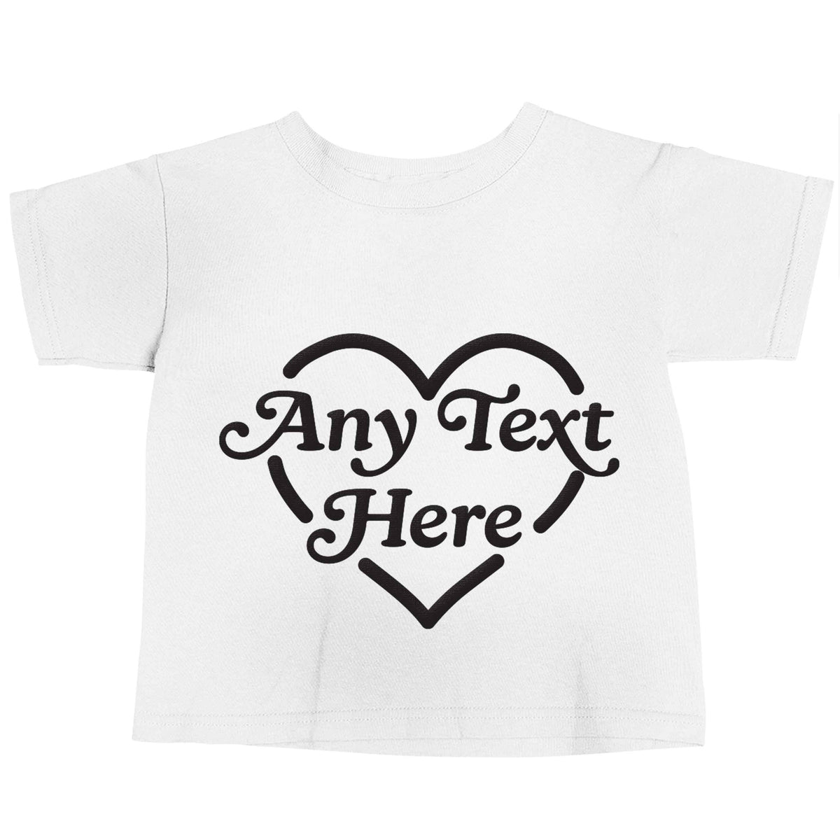 Any text inside heart white baby toddler Tshirt 2 Years