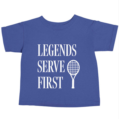 Legends serve first blue baby toddler Tshirt 2 Years