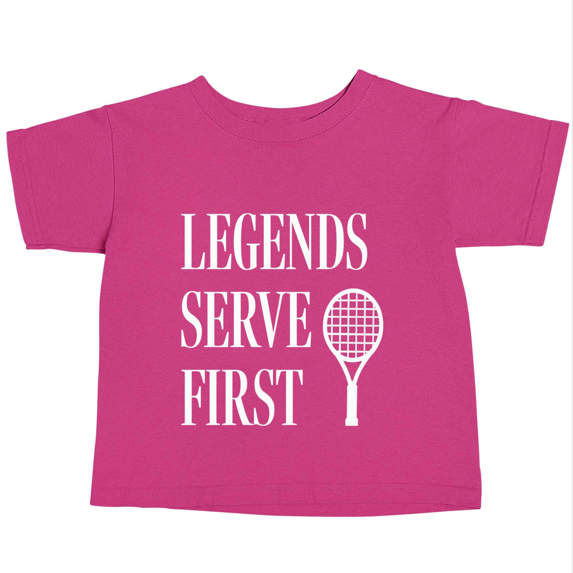 Legends serve first pink baby toddler Tshirt 2 Years