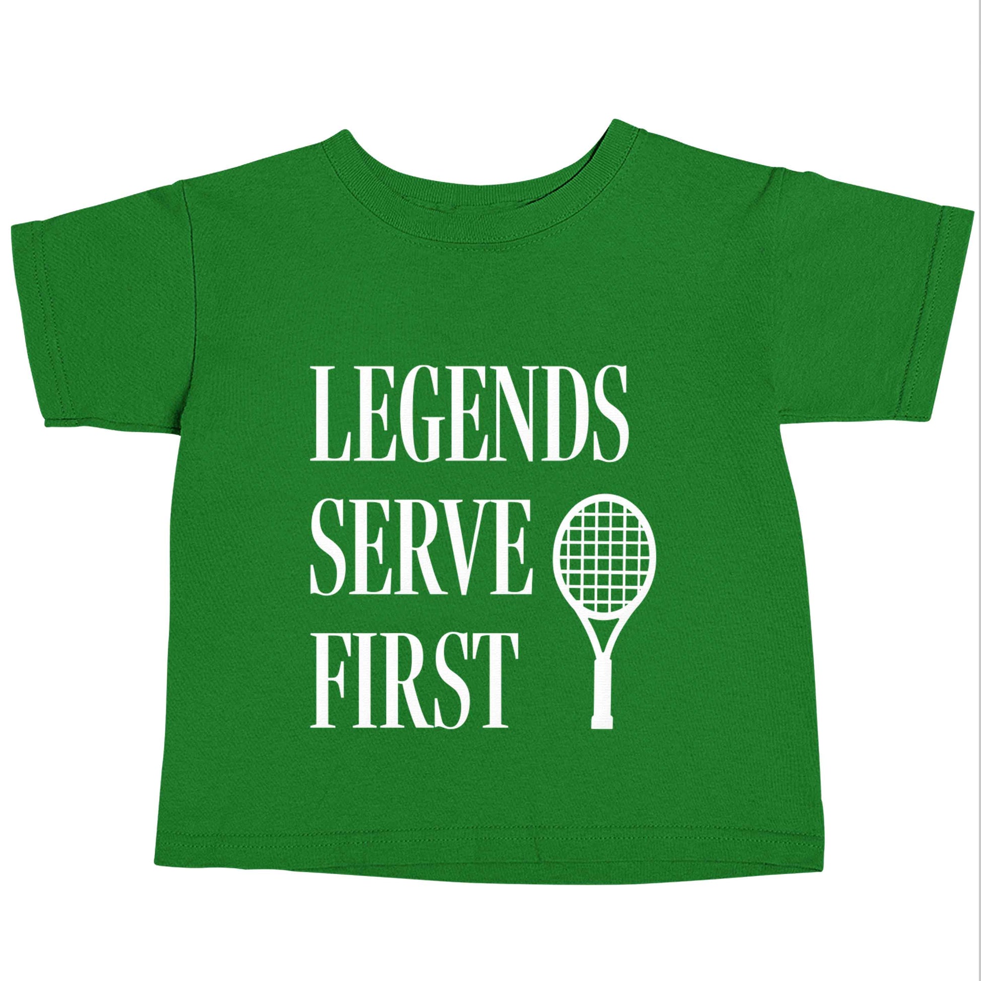 Legends serve first green baby toddler Tshirt 2 Years
