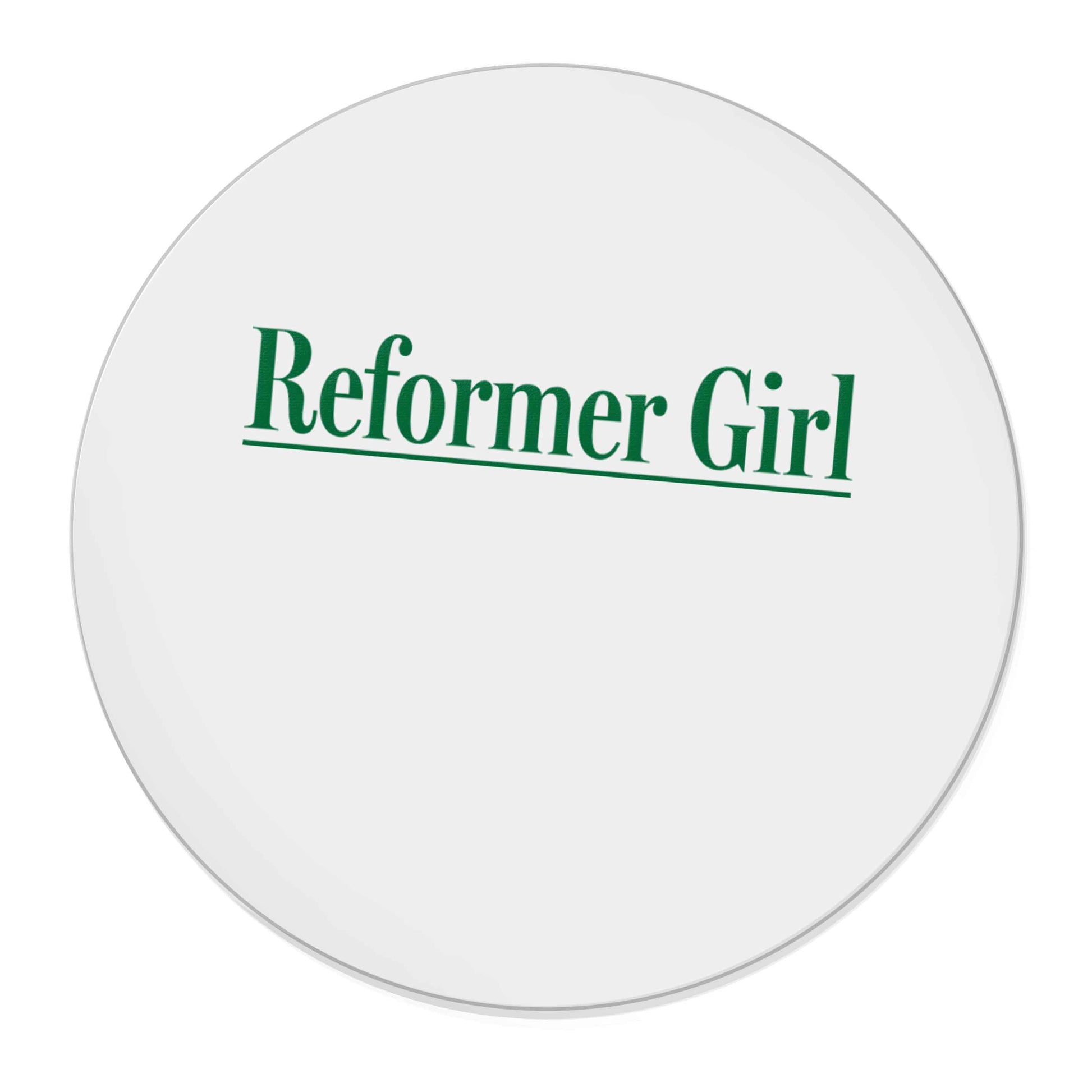Reformer girl | Magnet