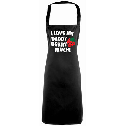 I love my daddy berry much adults black apron