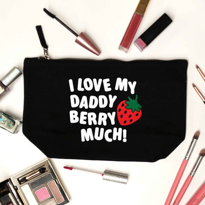 I love my daddy berry much black makeup bag
