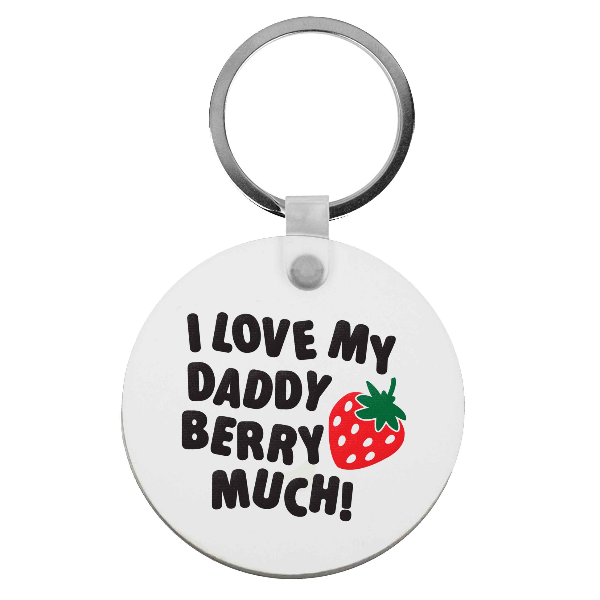 I love my daddy berry much | Keyring