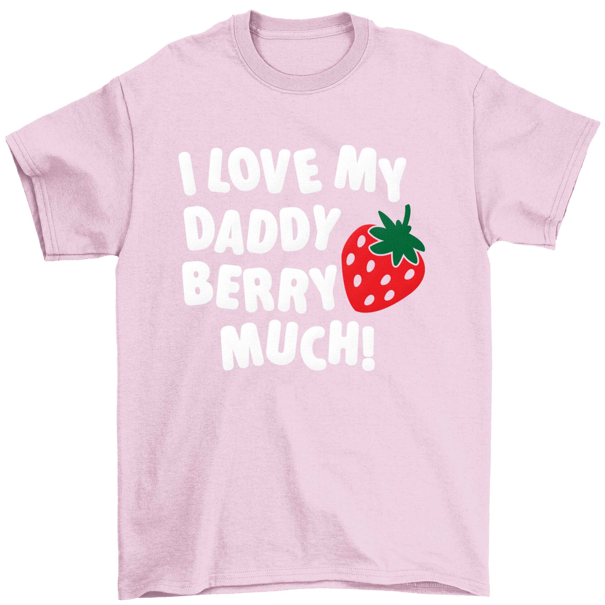 I love my daddy berry much Children's light pink Tshirt 12-13 Years