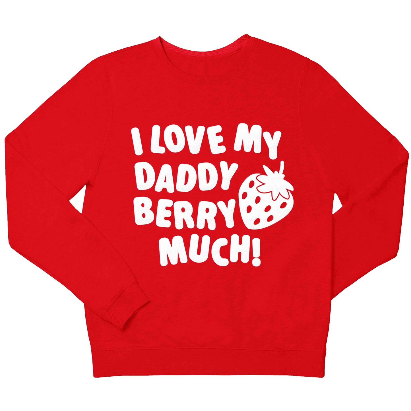 I love my daddy berry much children's grey sweater 12-13 Years