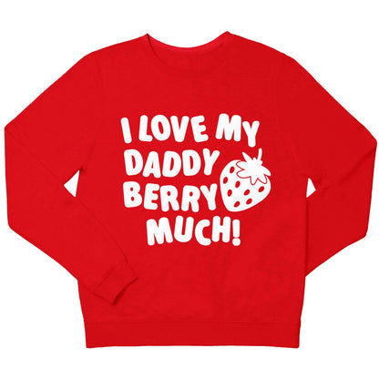 I love my daddy berry much children's grey sweater 12-13 Years
