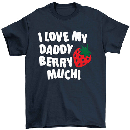 I love my daddy berry much Children's navy Tshirt 12-13 Years