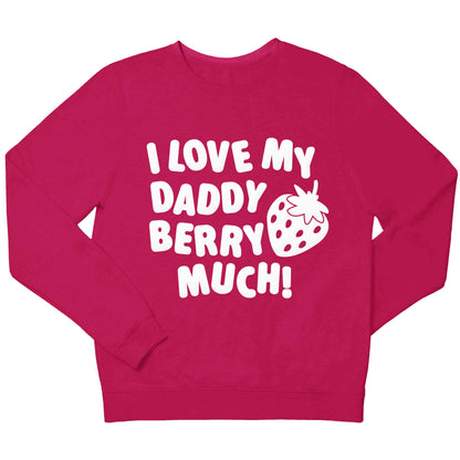 I love my daddy berry much children's pink sweater 12-13 Years