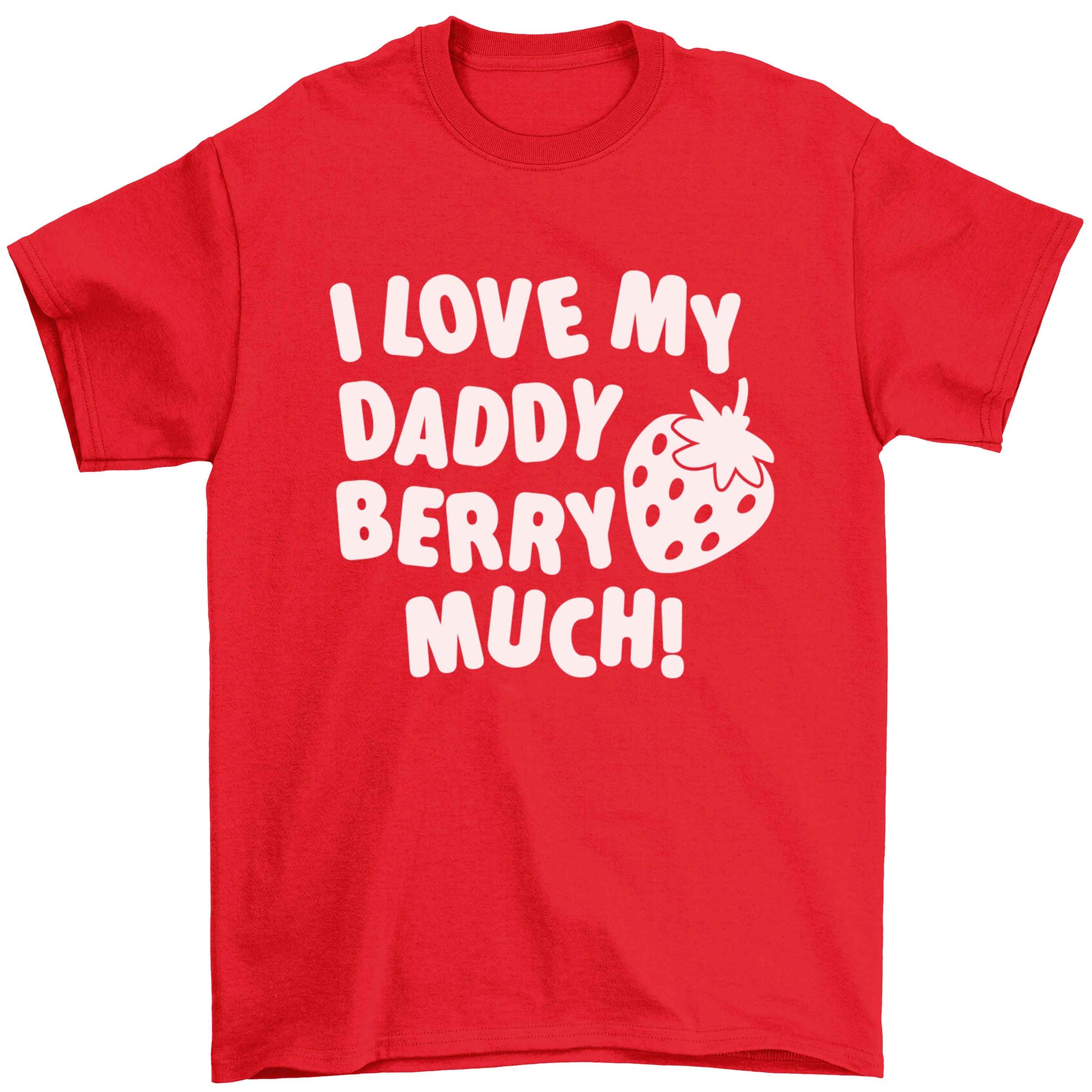 I love my daddy berry much Children's red Tshirt 12-13 Years