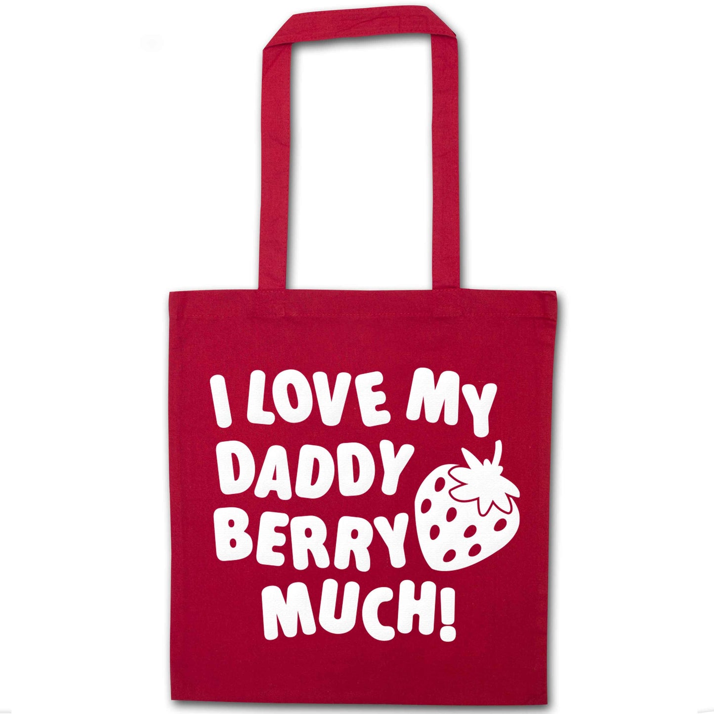 I love my daddy berry much red tote bag