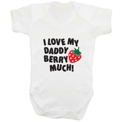 I love my daddy berry much baby bodysuit white 18-24 months