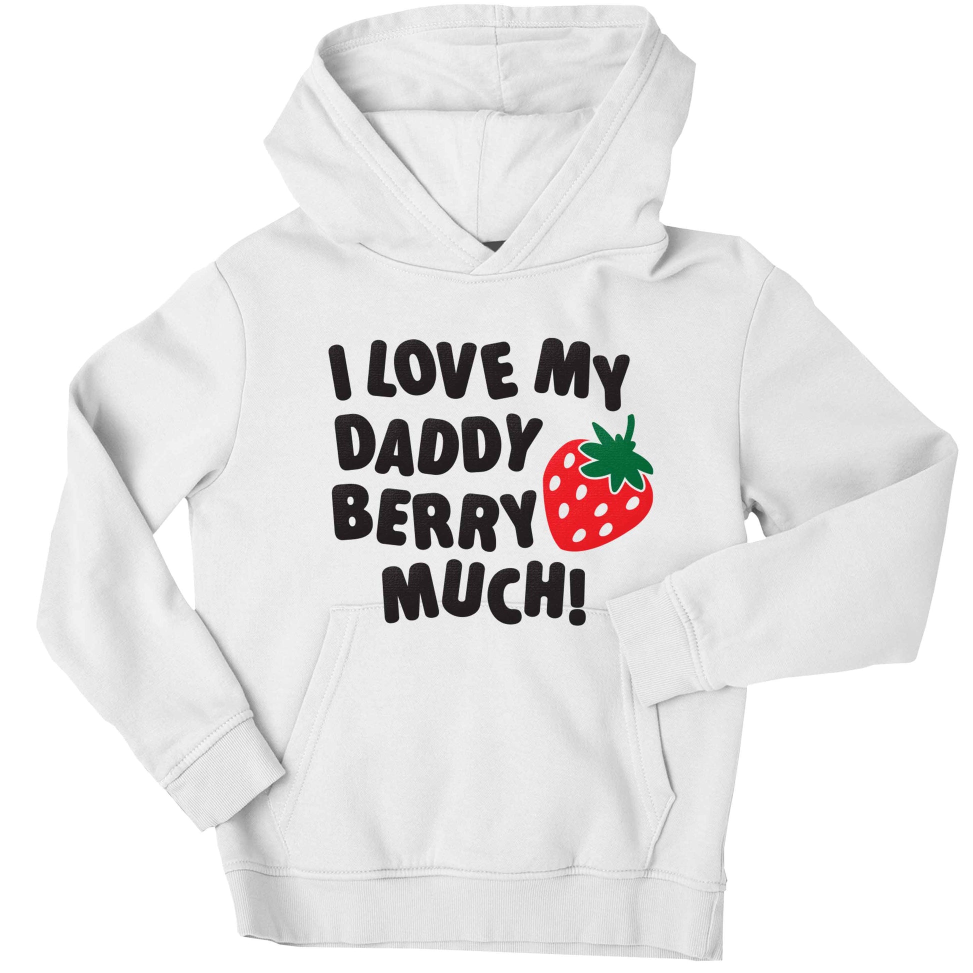 I love my daddy berry much children's white hoodie 12-13 Years