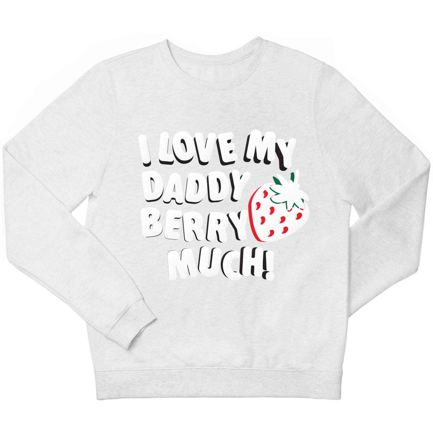 I love my daddy berry much children's white sweater 12-13 Years