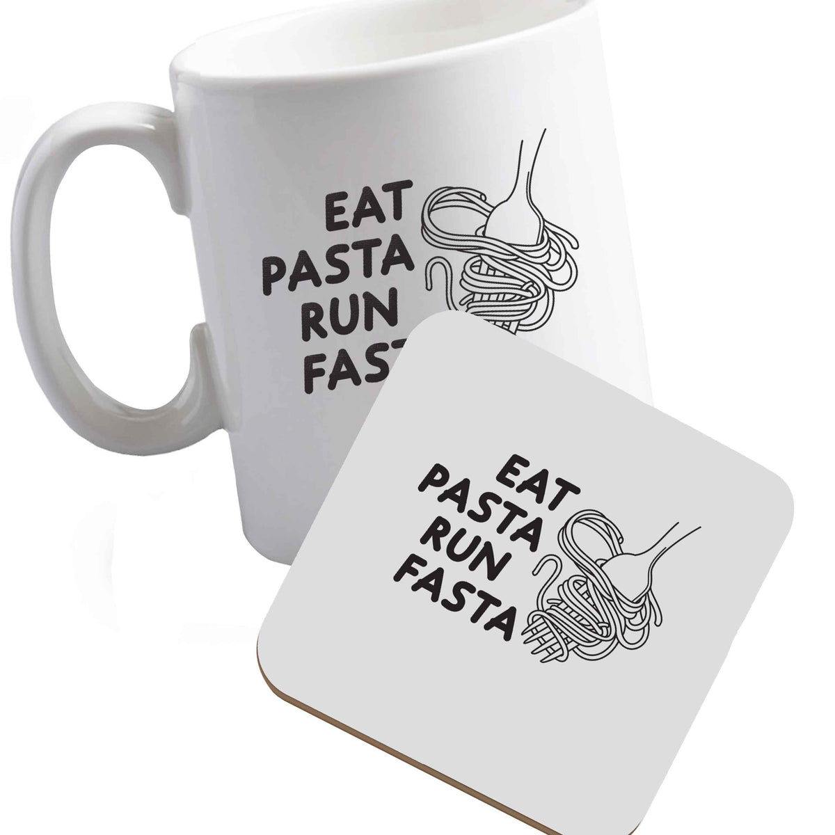 10 oz Ceramic mug and coaster Eat pasta run fasta both sides