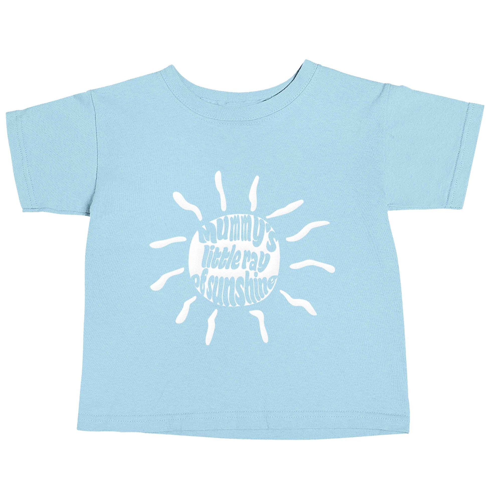 Mummy's little ray of sunshine light blue baby toddler Tshirt 2 Years