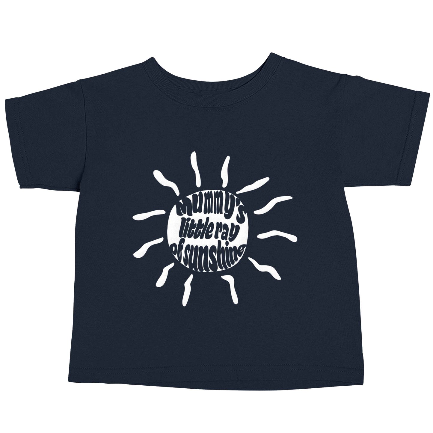 Mummy's little ray of sunshine navy baby toddler Tshirt 2 Years