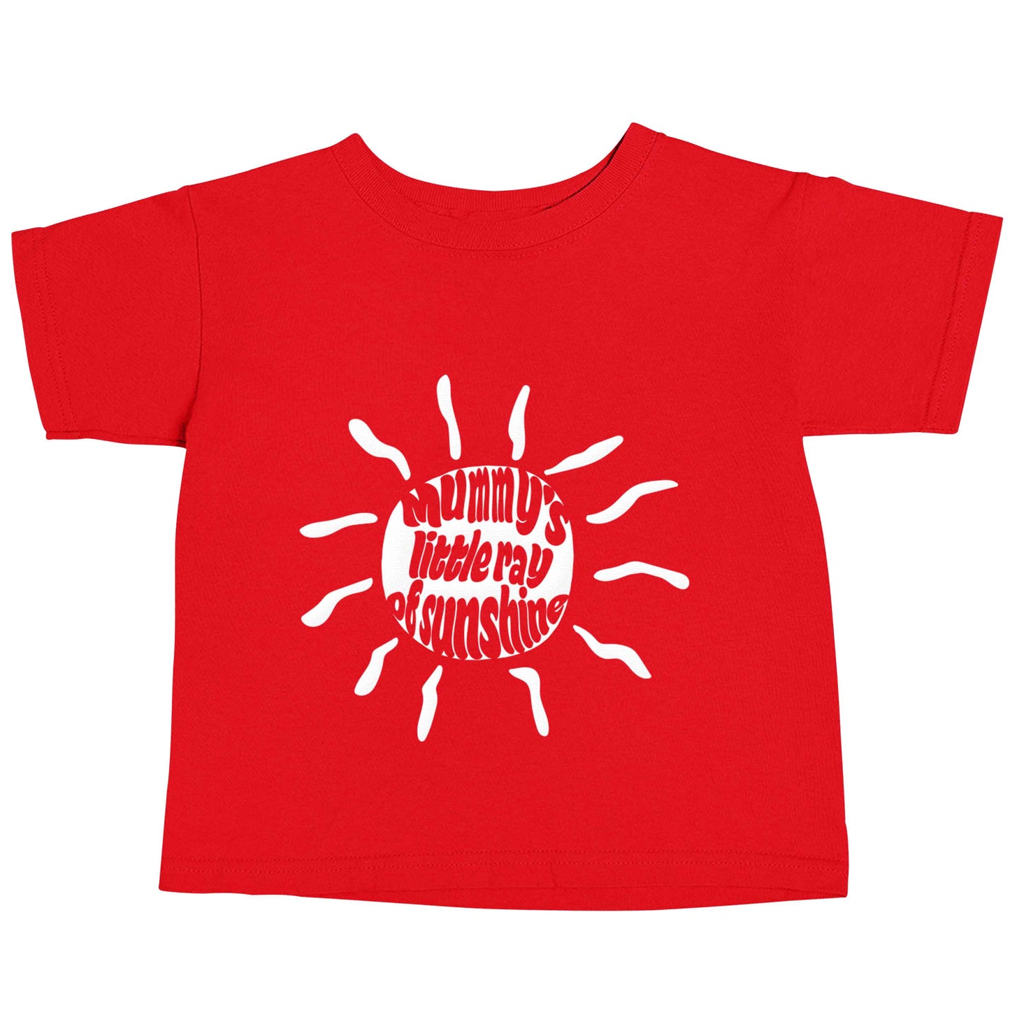 Mummy's little ray of sunshine red baby toddler Tshirt 2 Years