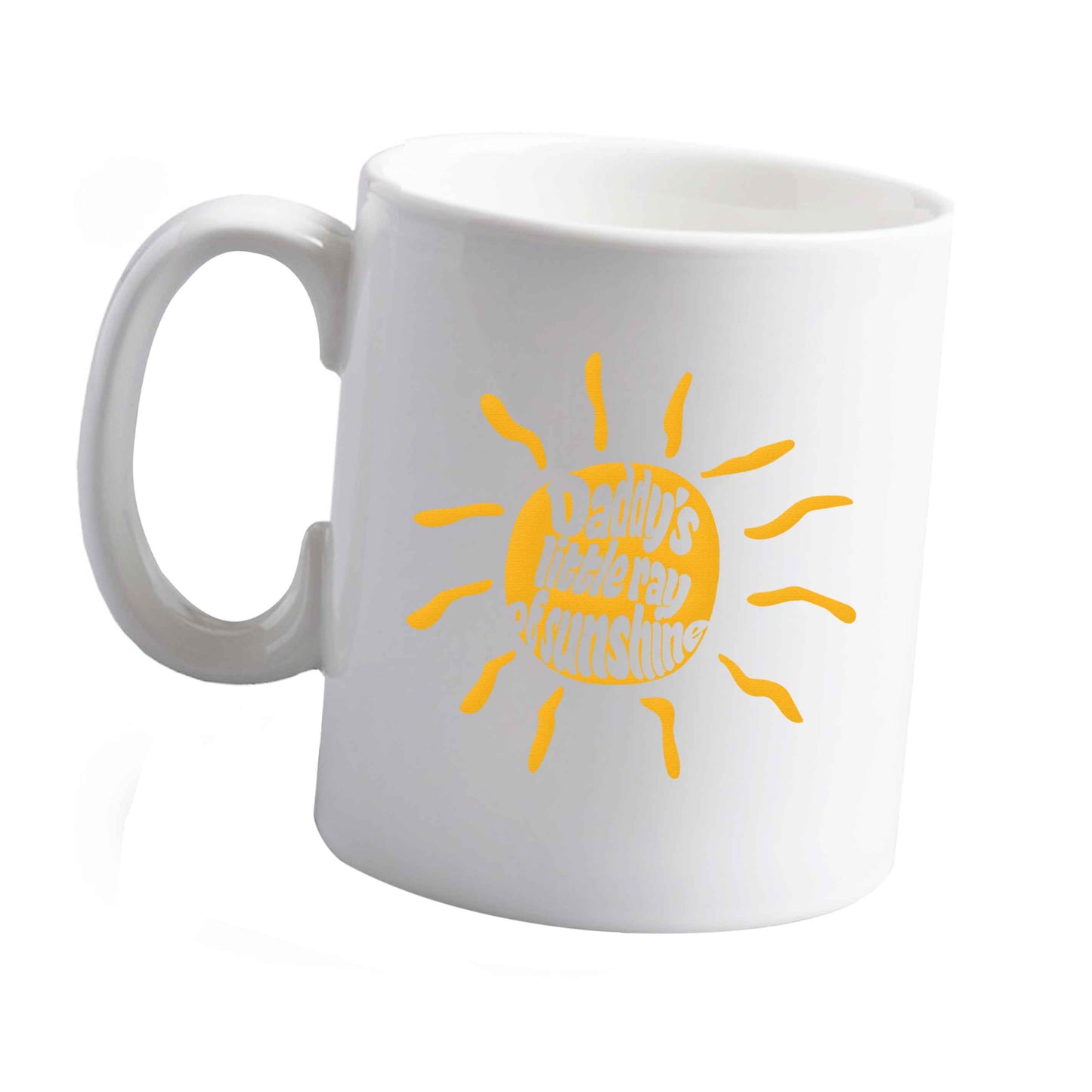 10 oz Daddy's little ray of sunshine ceramic mug left sided