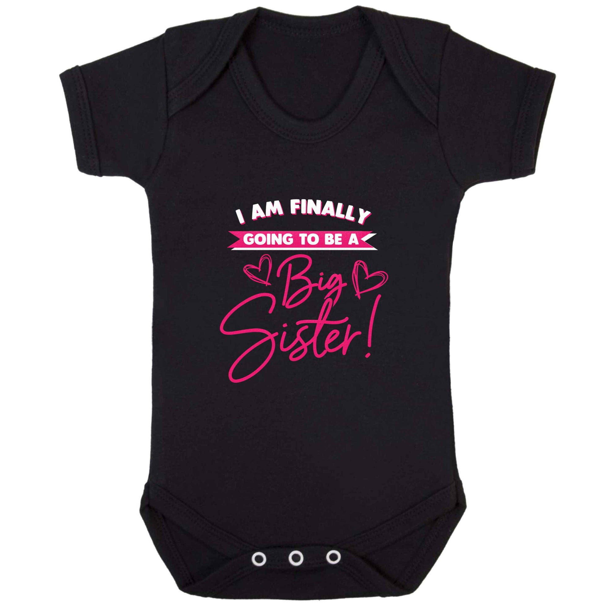 Finally going to be a big sister baby bodysuit black 18-24 months