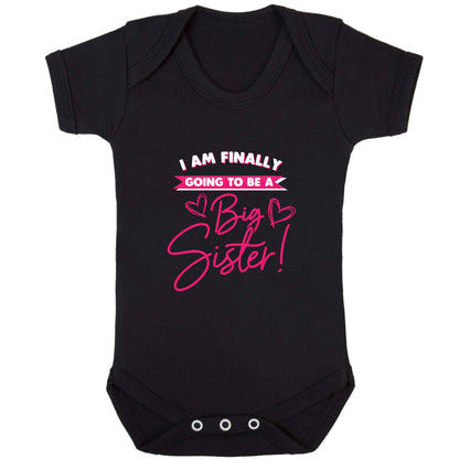 Finally going to be a big sister baby bodysuit black 18-24 months