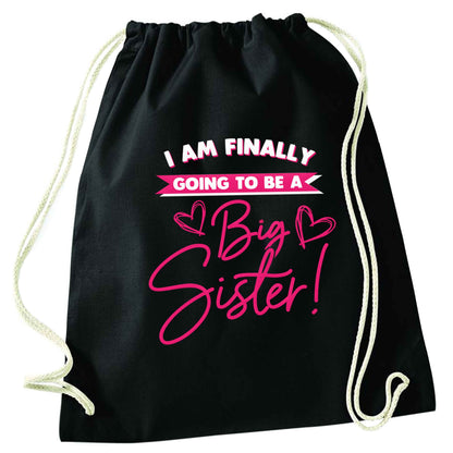 Finally going to be a big sister black drawstring bag