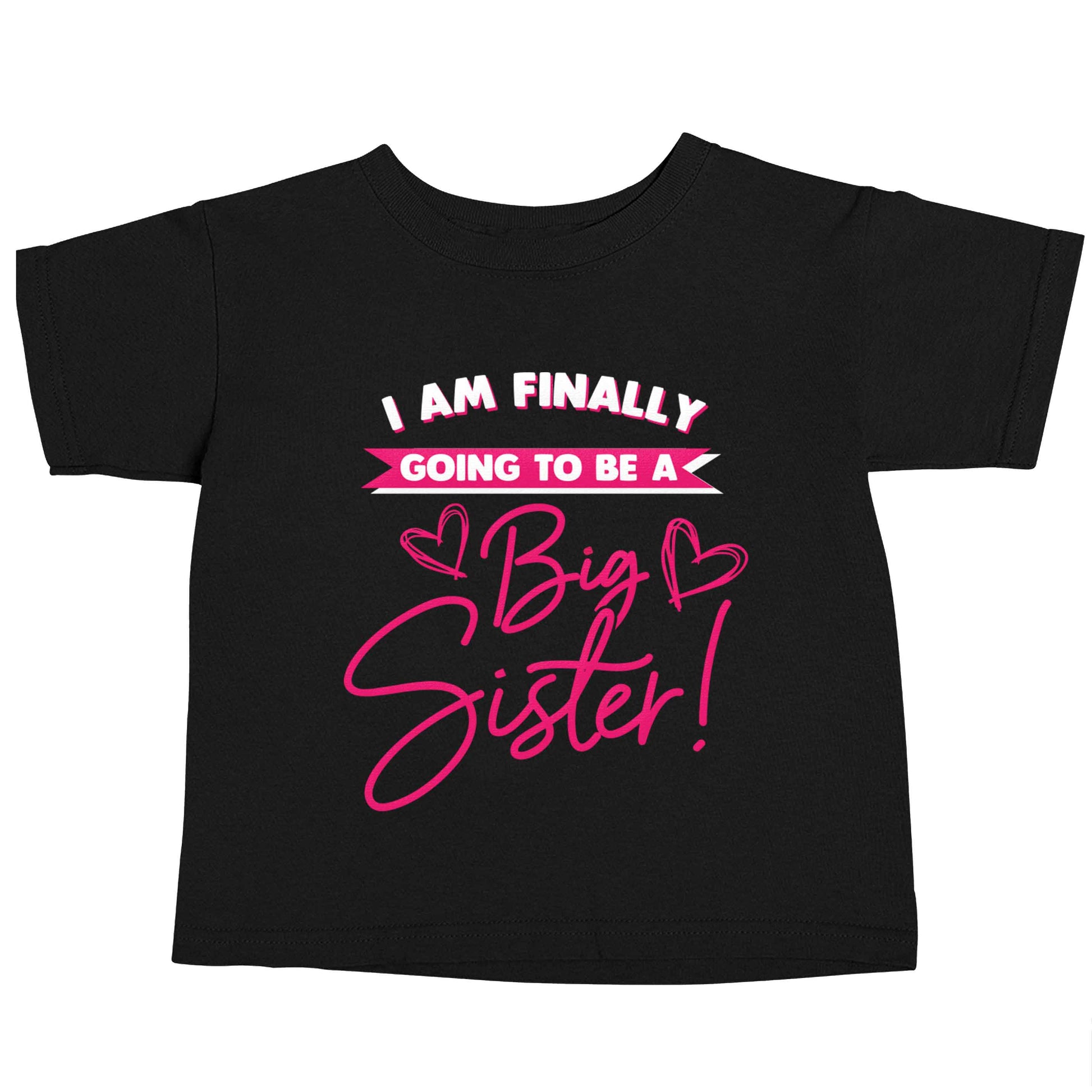 Finally going to be a big sister Black baby toddler Tshirt 2 years