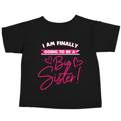 Finally going to be a big sister Black baby toddler Tshirt 2 years