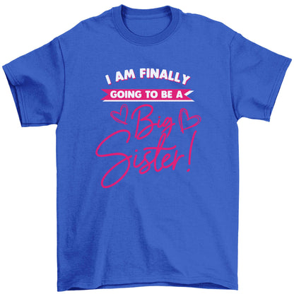Finally going to be a big sister Children's blue Tshirt 12-13 Years