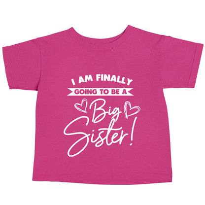 Finally going to be a big sister pink baby toddler Tshirt 2 Years