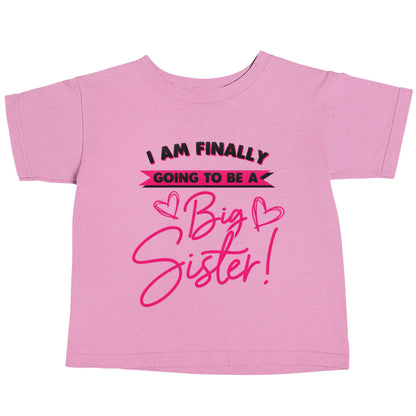 Finally going to be a big sister light pink baby toddler Tshirt 2 Years