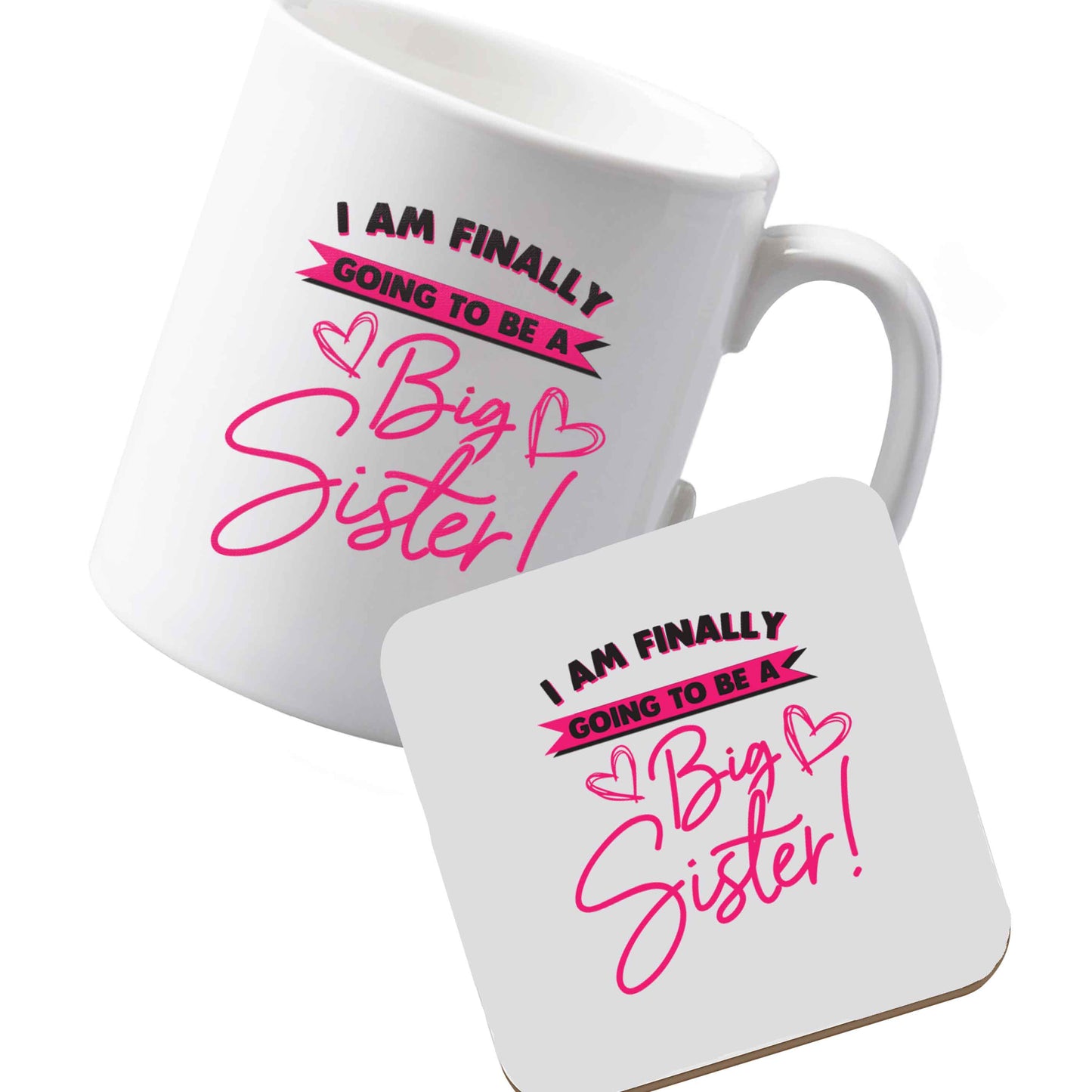 10 oz Ceramic mug and coaster Finally going to be a big sister left sided