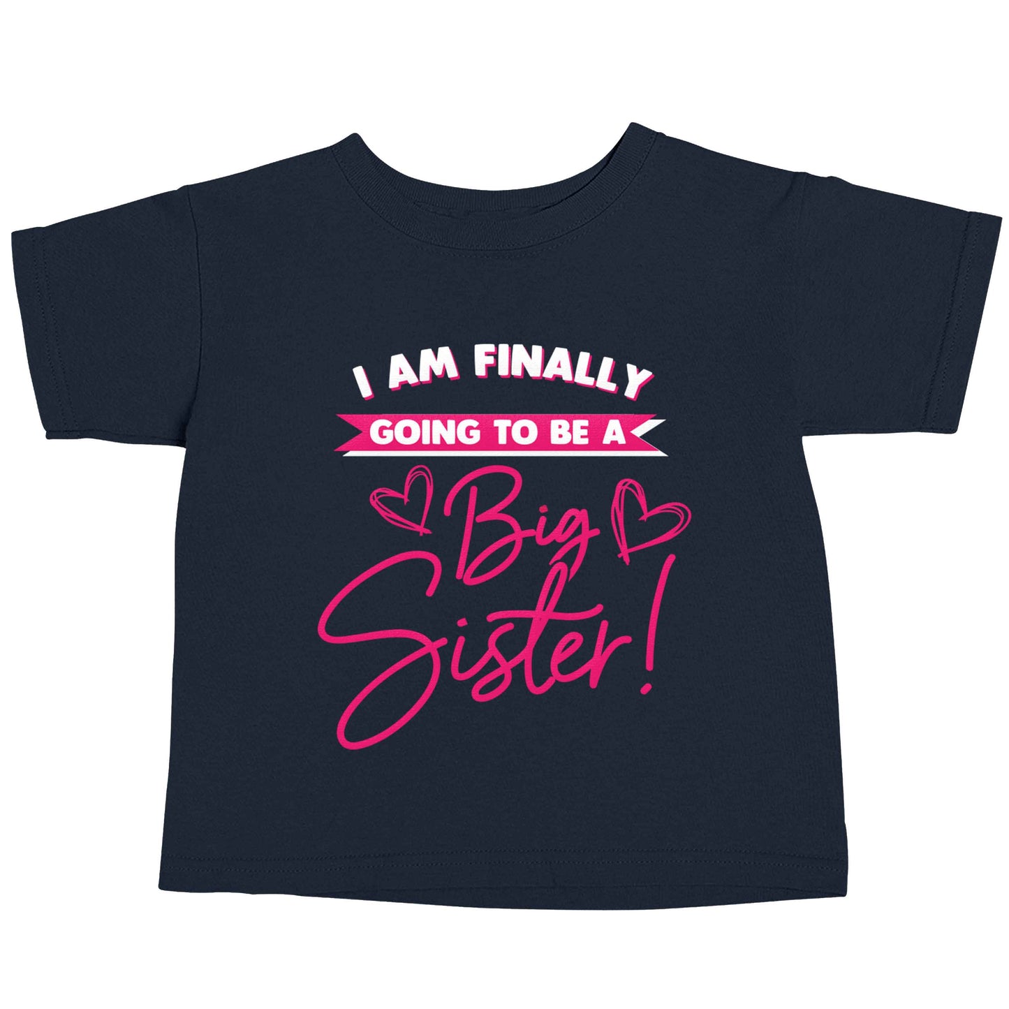 Finally going to be a big sister navy baby toddler Tshirt 2 Years