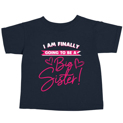 Finally going to be a big sister navy baby toddler Tshirt 2 Years
