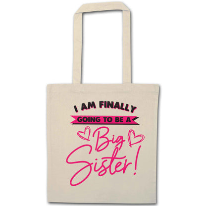 Finally going to be a big sister natural tote bag