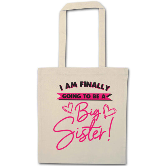 Finally going to be a big sister natural tote bag