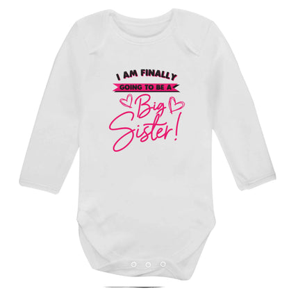 Finally going to be a big sister baby bodysuit long sleeved white 6-12 months