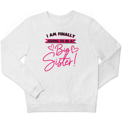 Finally going to be a big sister children's white sweater 12-13 Years