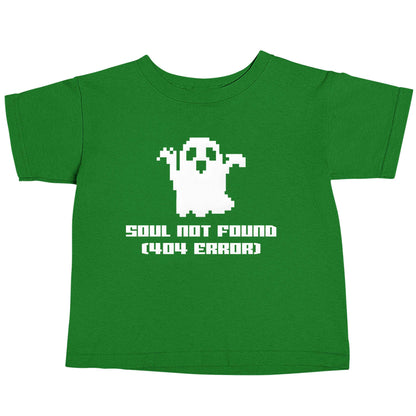 Soul not found (404 error) green baby toddler Tshirt 2 Years