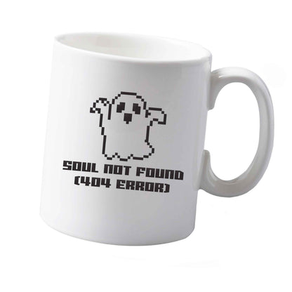 10 oz Soul not found (404 error) ceramic mug  both sides