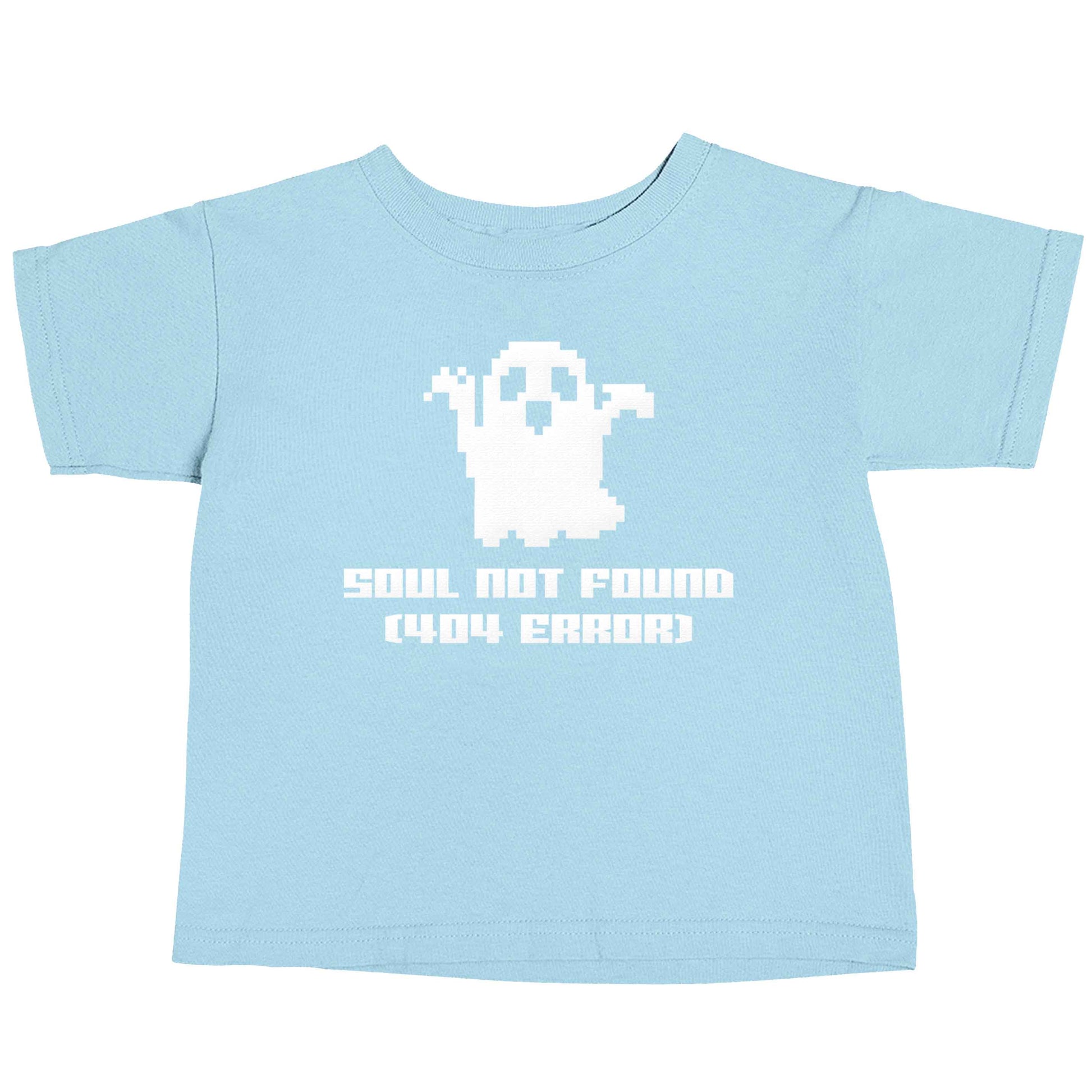 Soul not found (404 error) light blue baby toddler Tshirt 2 Years
