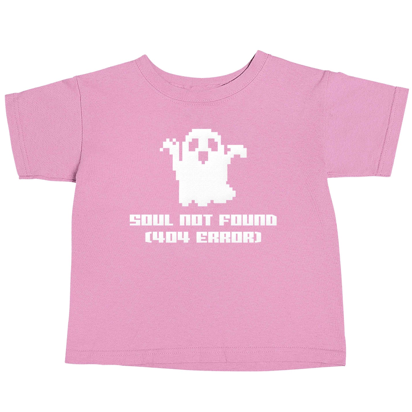Soul not found (404 error) light pink baby toddler Tshirt 2 Years