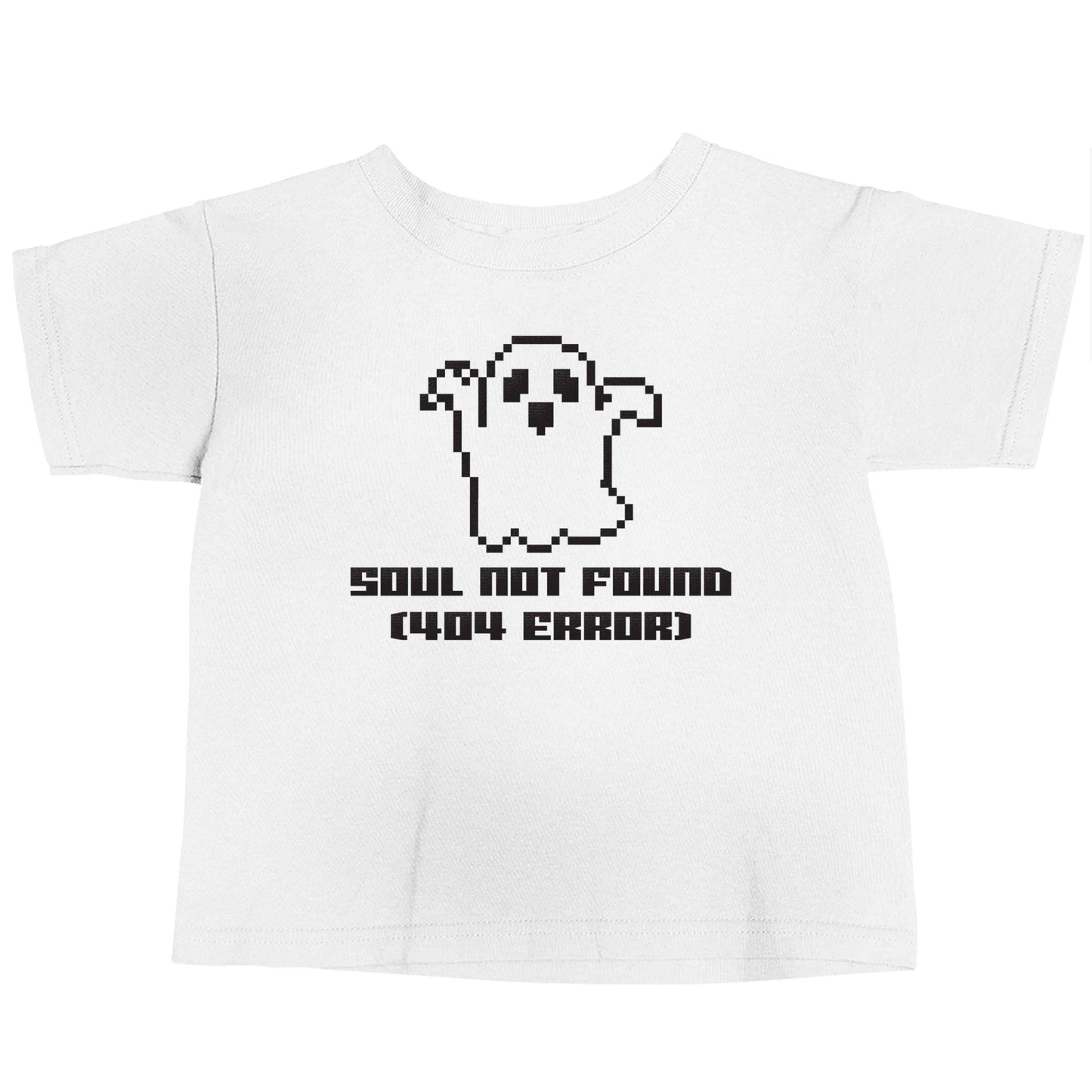 Soul not found (404 error) white baby toddler Tshirt 2 Years